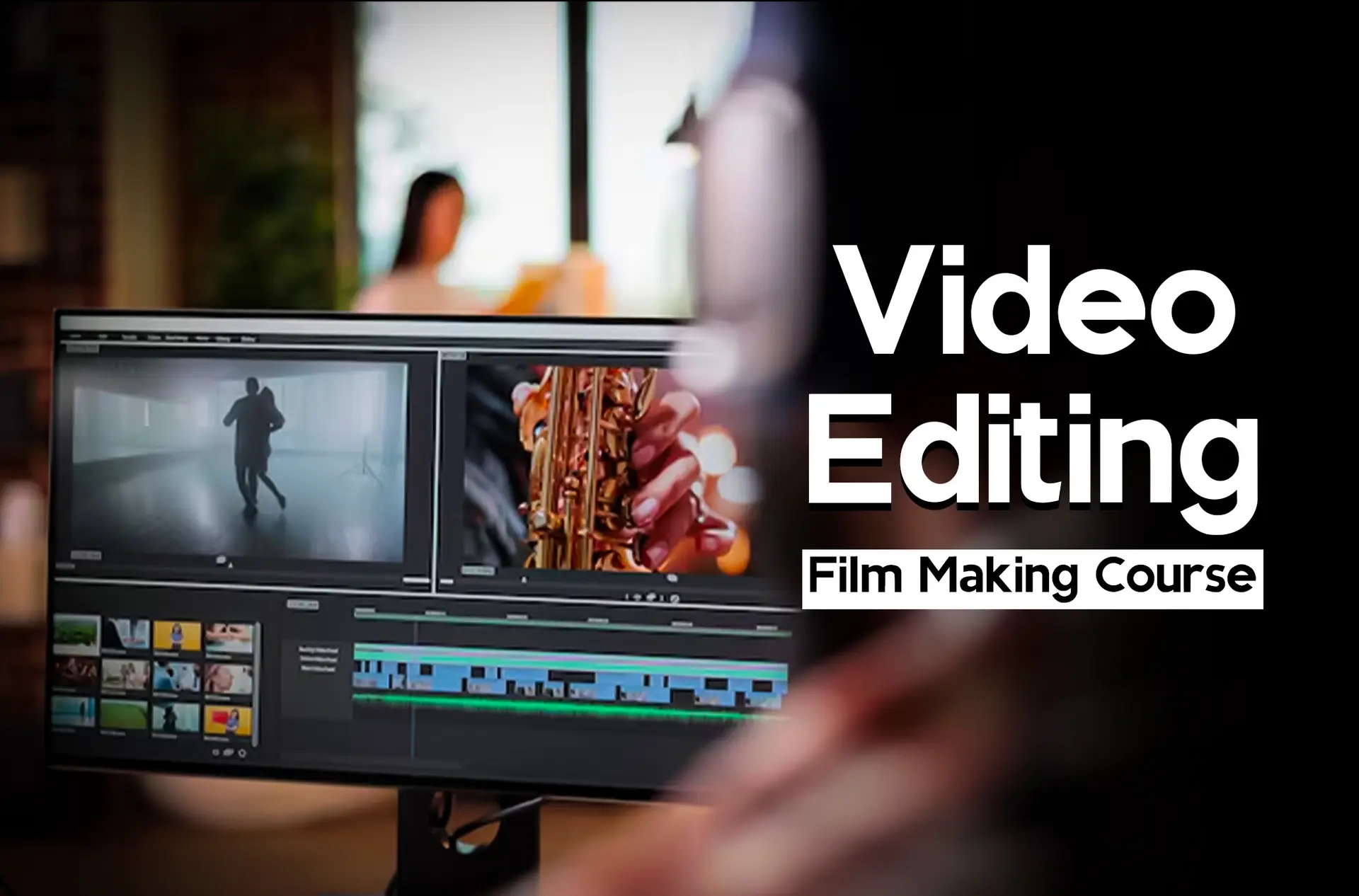 Video Editing And Film Making Course